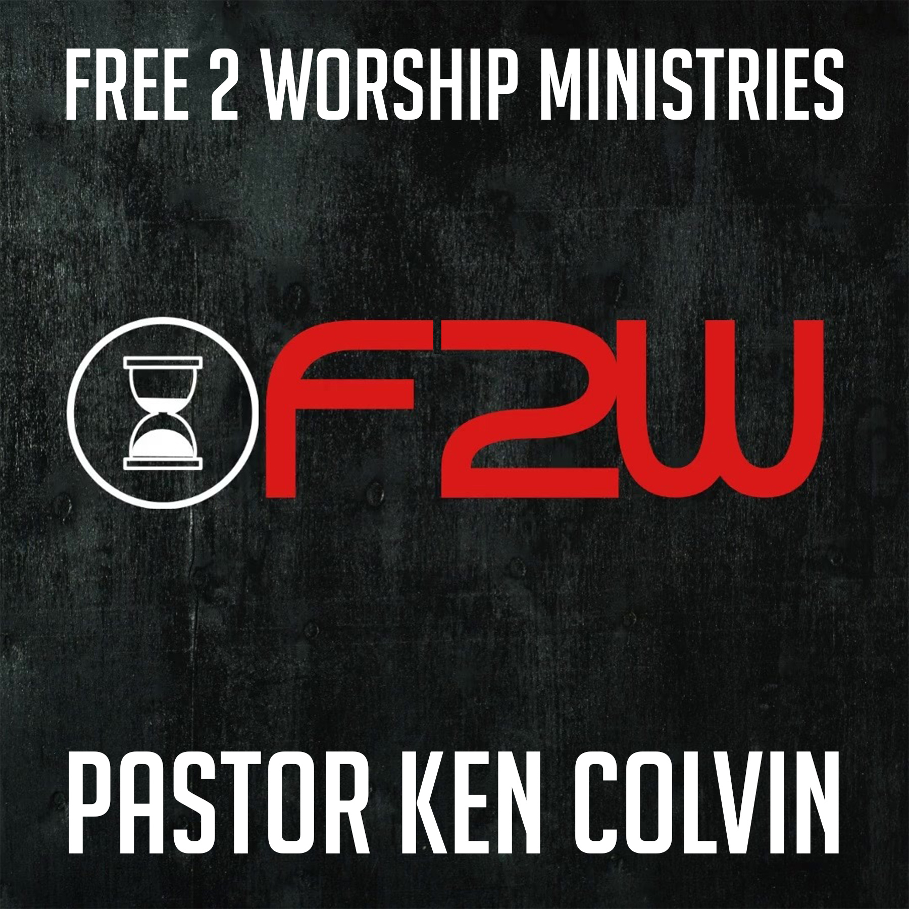 Free 2 Worship Ministries with Pastor Ken Colvin of Tallahassee, FL