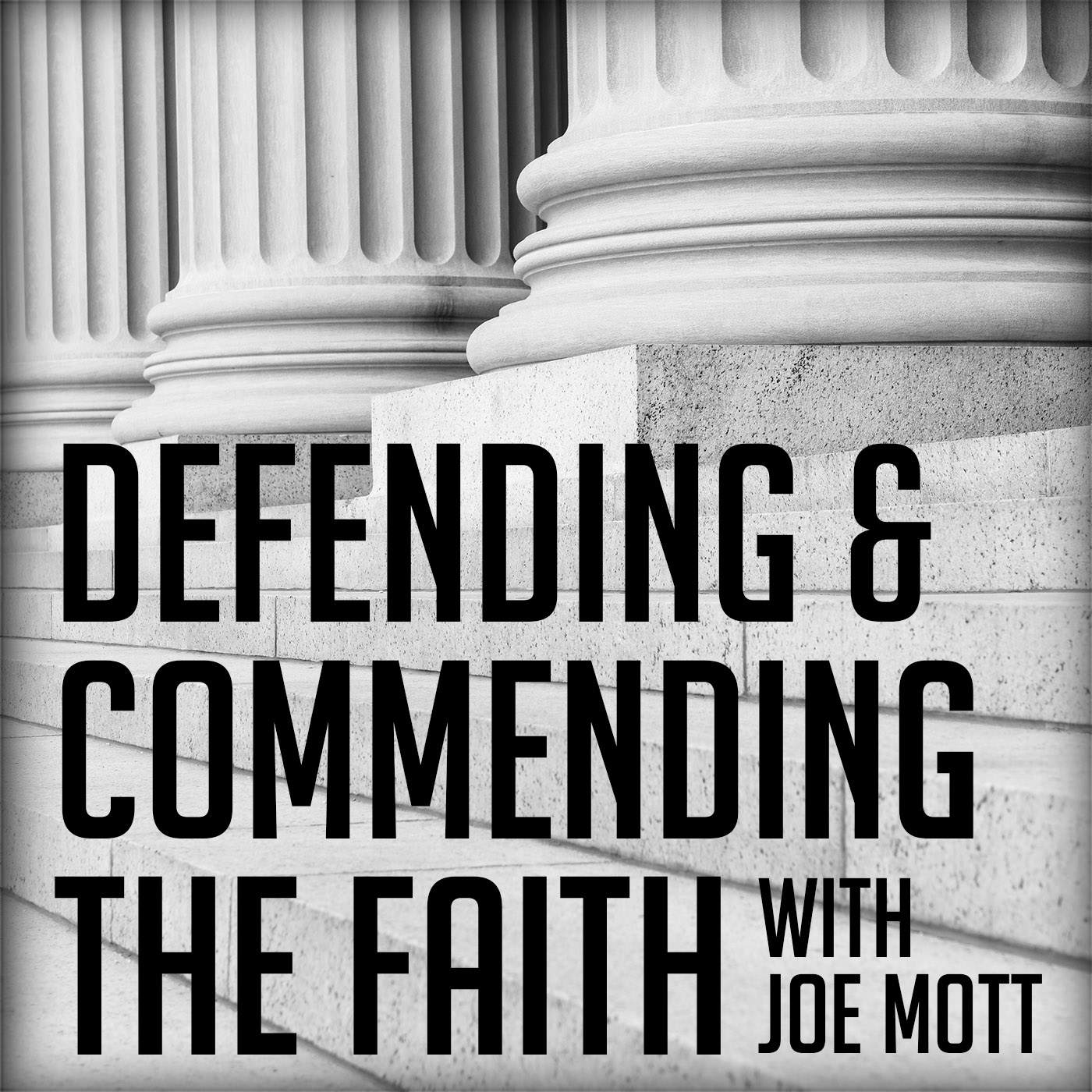 Defending and Commending the Faith With Dr. Joe L. Mott, inviting the atheist, agnostic and skeptic to examine for themselves the evidence for the Christian faith - podcast cover